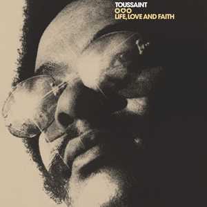 Vinile Life, Love & Faith Allen Toussaint