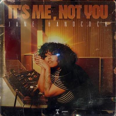 It's Me, Not You (Orange Marble Vinyl) - Vinile LP di Jane Handcock