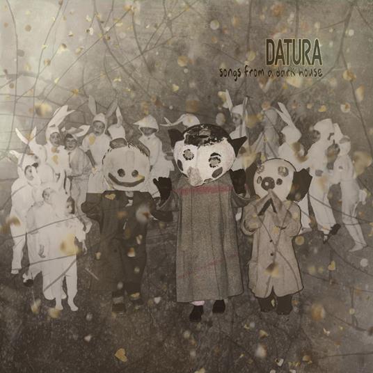 Songs From A Dark House - Vinile LP di Datura