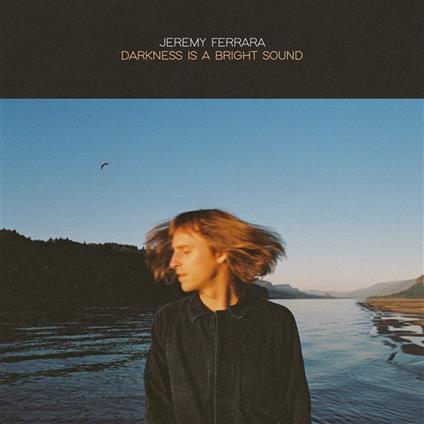 Darkness Is A Bright Sound - Vinile LP di Jeremy Ferrara