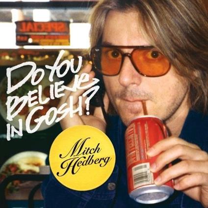 Do You Believe In Gosh? - Vinile LP di Mitch Hedberg