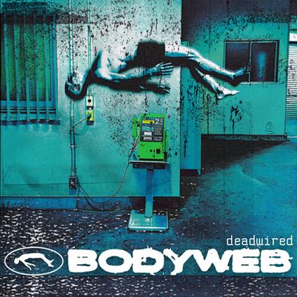 Deadwired - Vinile LP di Bodyweb