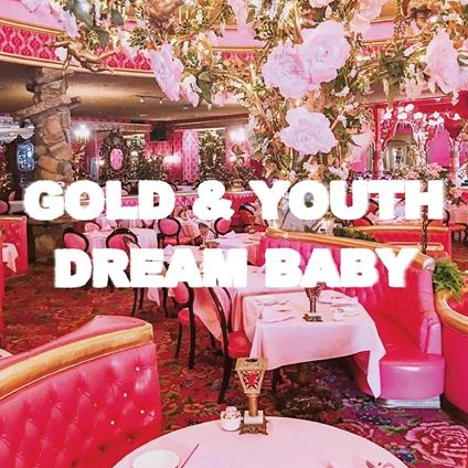 Dream Baby - Vinile LP di Gold and Youth