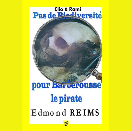 Pas de biodiversité pour Barberousse le pirate