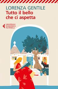  Tutto il bello che ci aspetta