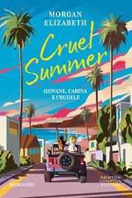  Cruel summer. Giovane, carina e crudele