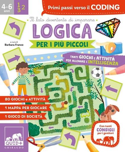  Logica per i più piccoli. Tanti giochi e attività per allenare l’intelligenza -  Barbara Franco - copertina