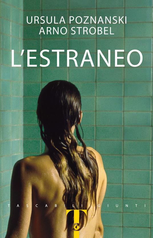 L' estraneo -  Ursula Poznanski, Arno Strobel - copertina