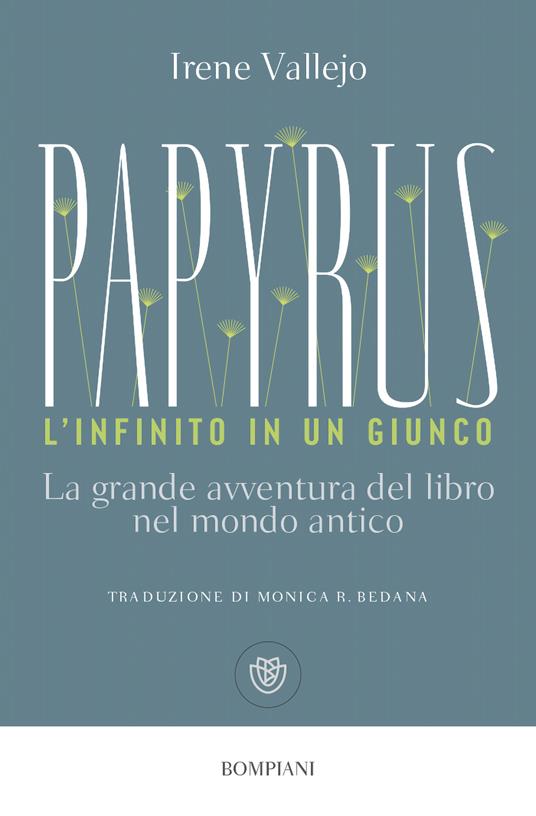  Papyrus. L'infinito in un giunco. La grande avventura del libro nel mondo antico -  Irene Vallejo - copertina