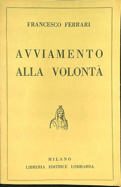 Avviamento alla volontà - Francesco Ferrari - copertina
