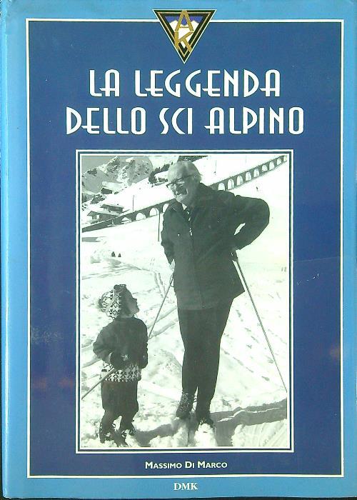La leggenda dello sci alpino - Massimo Di Marco - copertina