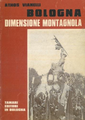 Bologna dimensione Montagnola - Athos Vianelli - copertina