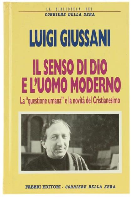 Il Senso di Dio e l'Uomo Moderno - Luigi Giussani - copertina