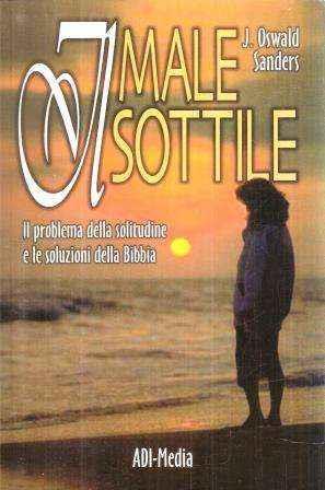 Il Il male sottile - J. Oswald Sanders - copertina