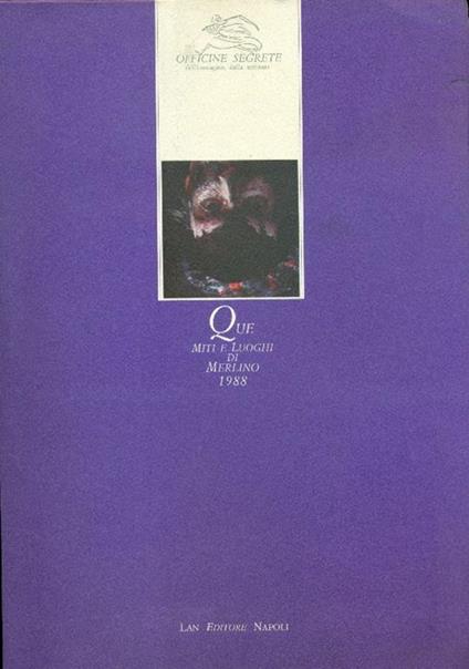 Que Miti e luoghi di Merlino 1988 - Silvio Merlino - copertina