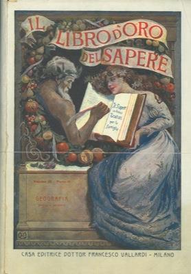 Il libro d'oro del sapere. Il sapere in brevi trattati per le famiglie. Geografia. Africa. Asia - Augusto Michieli - copertina