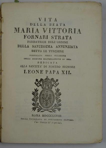 Vita Della Beata Maria Vittoria Fornari Strata fondatrice dell'ordine della Santissima Annunziata detto le Turchine - copertina
