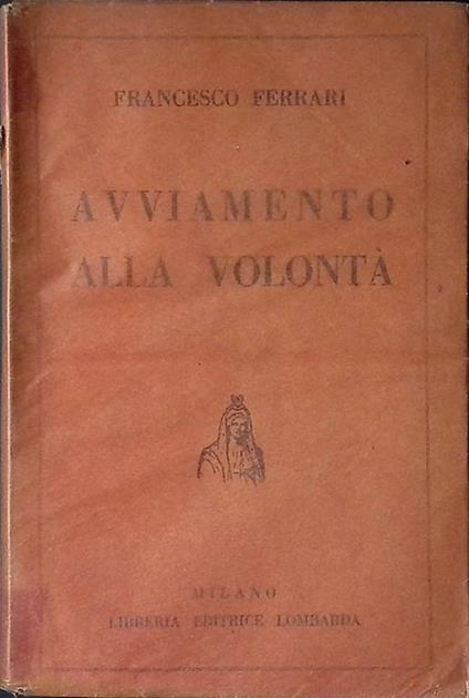 Avviamento alla volontà - Francesco Ferrari - copertina