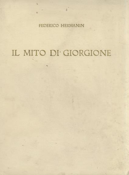Il mito di Giorgione - Federico Hermanin - copertina