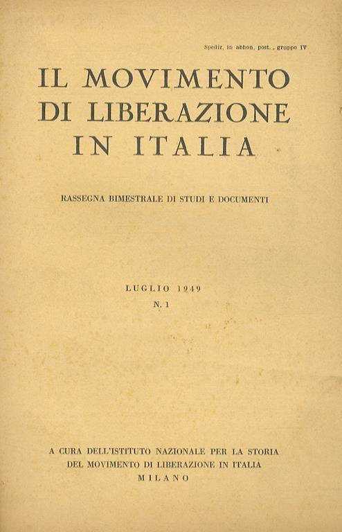 MOVIMENTO (IL) di liberazione in Italia. Rassegna bimestrale di studi e documenti. Luglio 1949. N. 1 - copertina