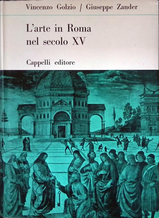 L' arte in Roma nel secolo XV - Vincenzo Golzio - copertina