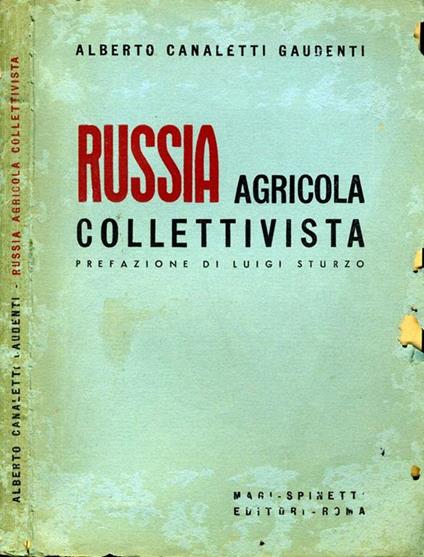 Russia Agricola Collettivista - Alberto Canaletti Gaudenti - copertina
