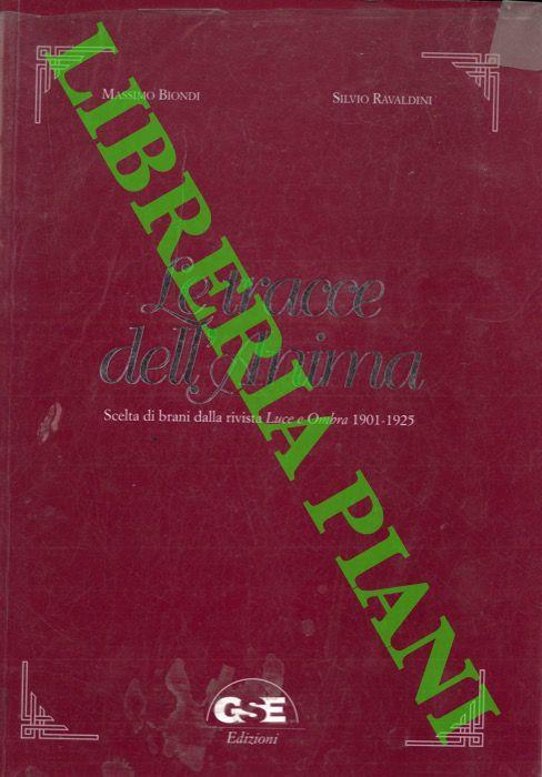 Le tracce dell'Anima. Scelta di brani dalla rivista Luce e Ombra 1901-1925 - Bruno Biondi - copertina