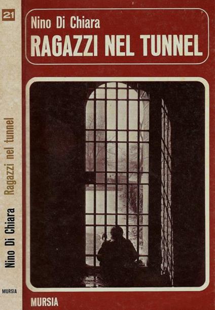 Ragazzi nel tunnel - Nino Di Chiara - copertina
