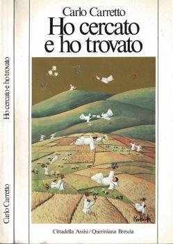 Ho cercato e ho trovato. La mia esperienza di Dio e di Chiesa - Carlo Carretto - copertina
