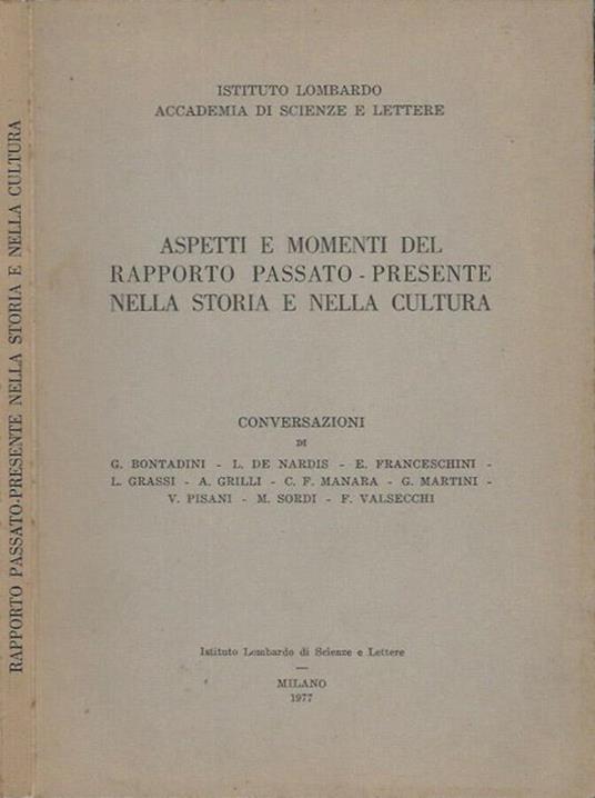 Aspetti e momenti del rapporto passato - presente nella storia e nella cultura - copertina