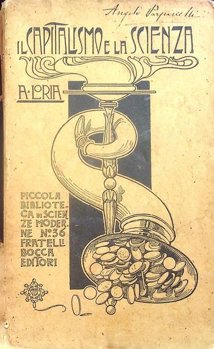 Il capitalismo e la scienza: studj e polemiche - Achille Flora - copertina