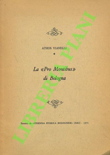 La “Pro Montibus” di Bologna - Athos Vianelli - copertina