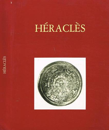 Héraclès. D'une rive à l'autre de la Méditerranée. Bilan et - copertina