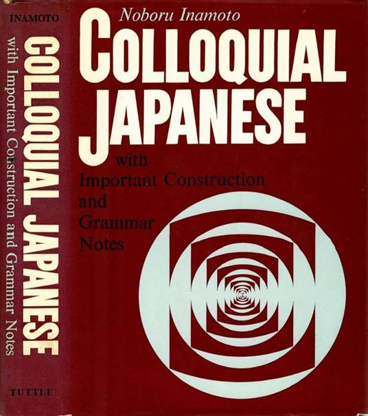Colloquial Japanese, with important construction and grammar - copertina