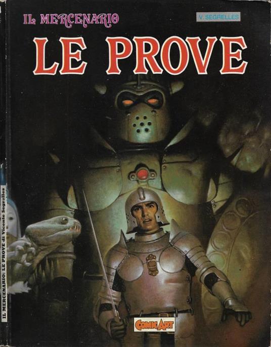 Il Mercenario. Le Prove - Vicente Segrelles - copertina