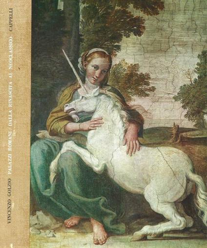 Palazzi Romani. Dalla rinascita al Neoclassico - Vincenzo Golzio - copertina