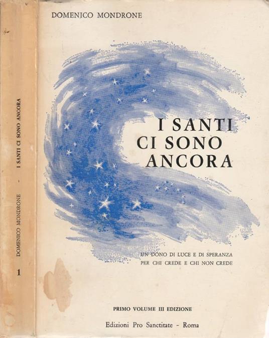 I santi ci sono ancora vol I - Domenico Mondrone - copertina