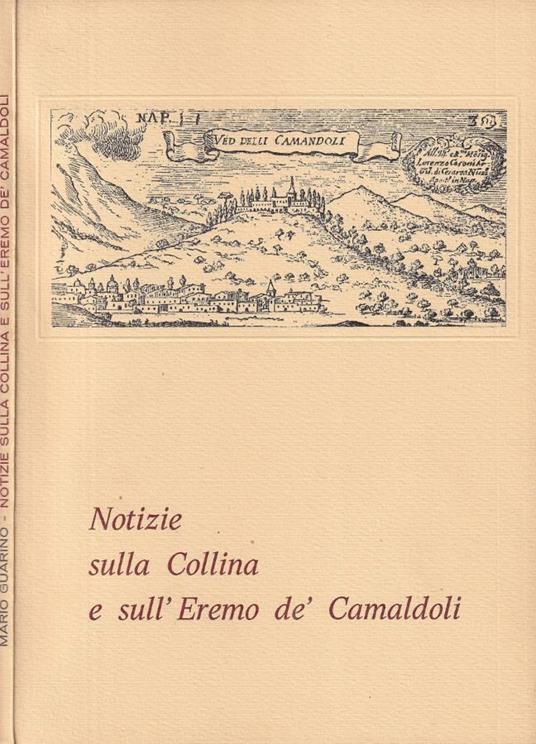 Notizie sulla collina e sull'Eremo de' Camaldoli - Mario Guarino - copertina