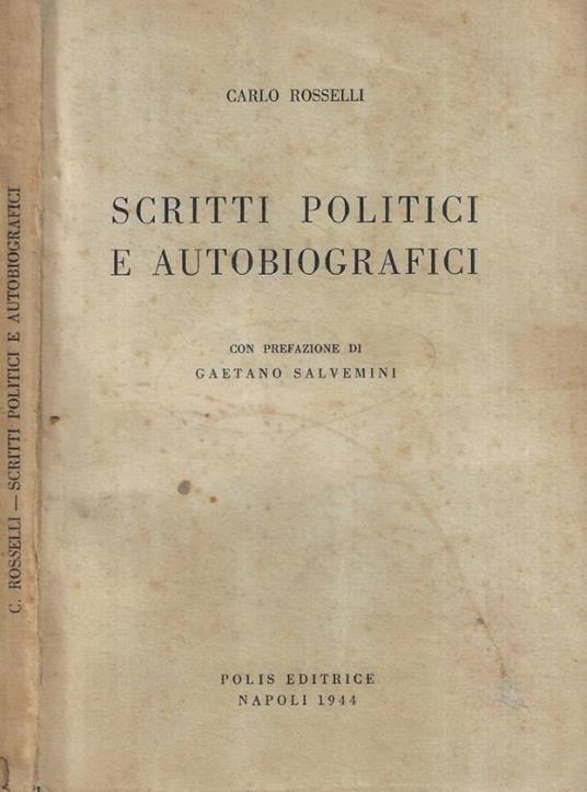 Scritti politici e autobiografici - Carlo Rosselli - copertina