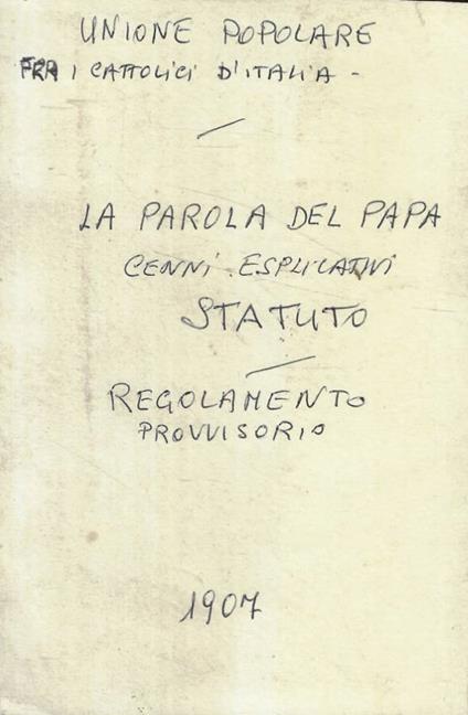 La parola del Papa. Cenni esplicativi. Statuto. Regolamento - copertina