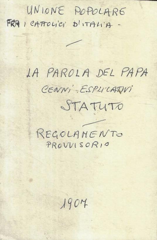 La parola del Papa. Cenni esplicativi. Statuto. Regolamento - copertina