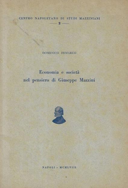Economia e società nel pensiero di Giuseppe Mazzini - Domenico Demarco - copertina