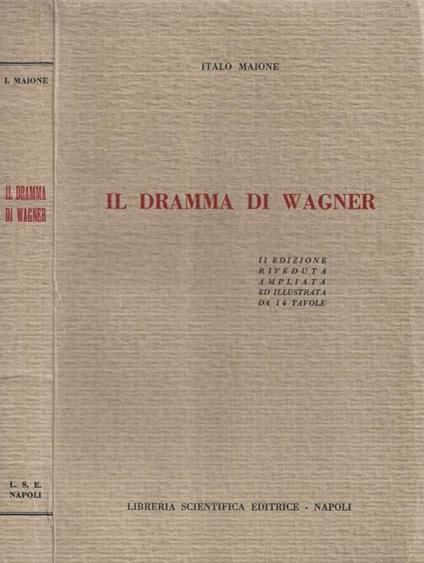 il dramma di Wagner - Italo Maione - copertina