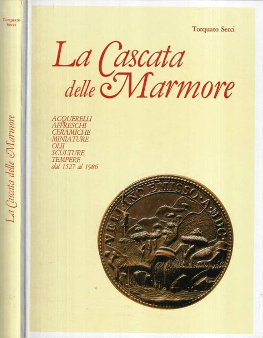 La Cascata delle Marmore - Torquato Secci - copertina