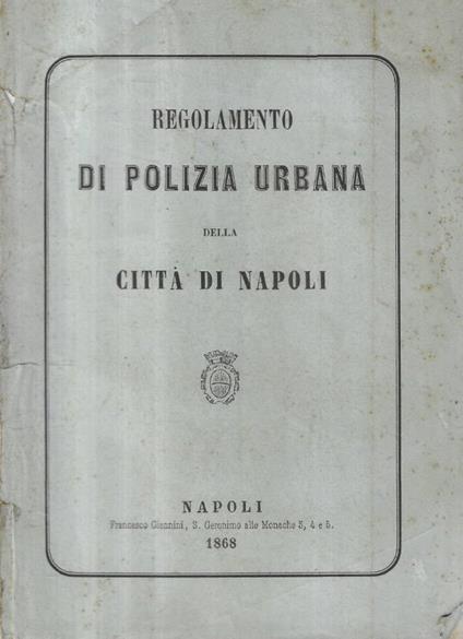 Regolamento di polizia urbana della città di Napoli - copertina