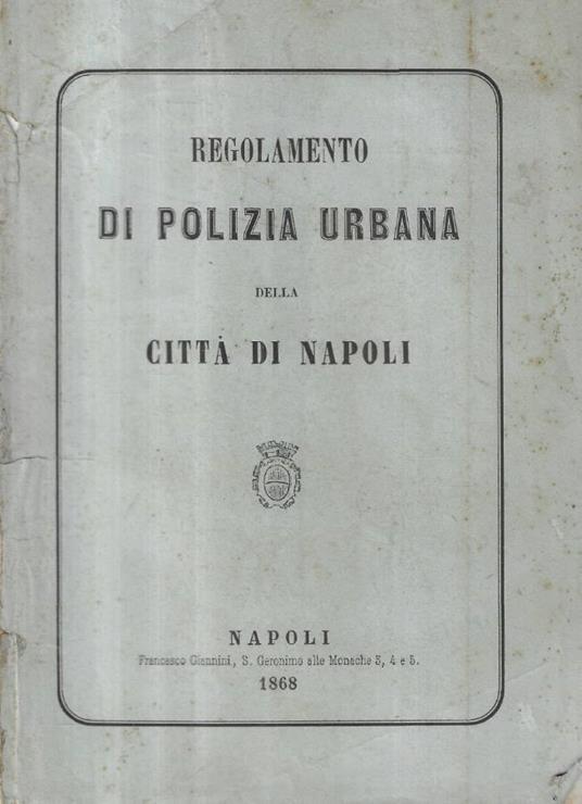 Regolamento di polizia urbana della città di Napoli - copertina
