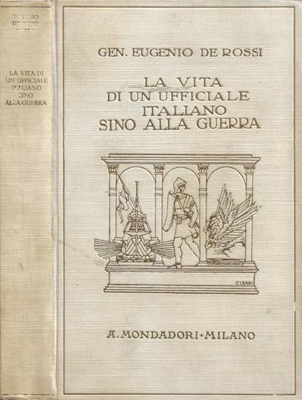 La vita di un ufficiale italiano sino alla guerra - copertina