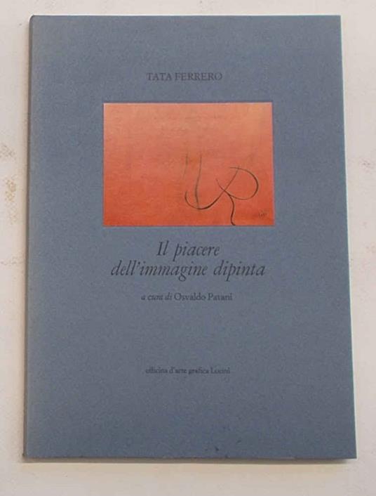Il piacere dell'immagine dipinta - Tata Ferrero - copertina