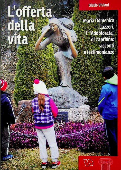 L' offerta della vita: venticinque quadri su Maria Domenica Lazzeri da Capriana. Le colonne - copertina