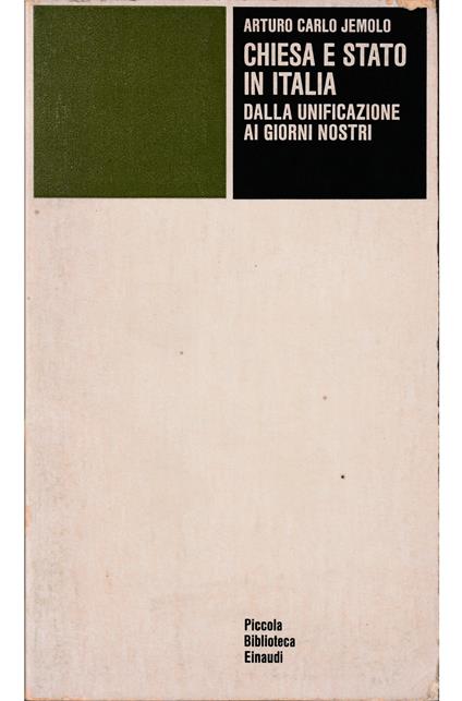 Chiesa e Stato in Italia dalla unificazione ai giorni nostri - Arturo Carlo Jemolo - copertina